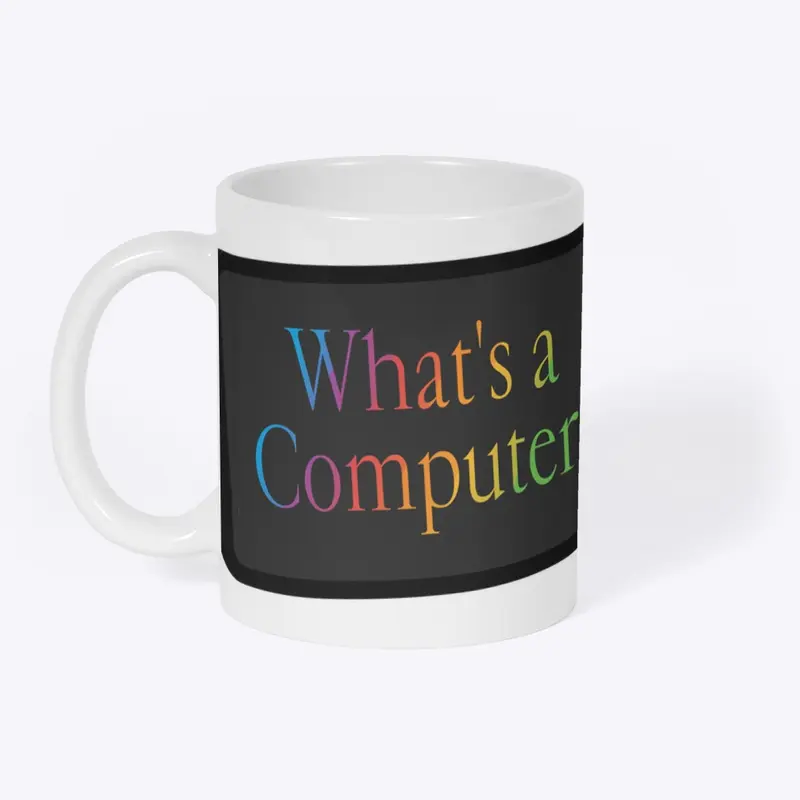 "What's a Computer?"