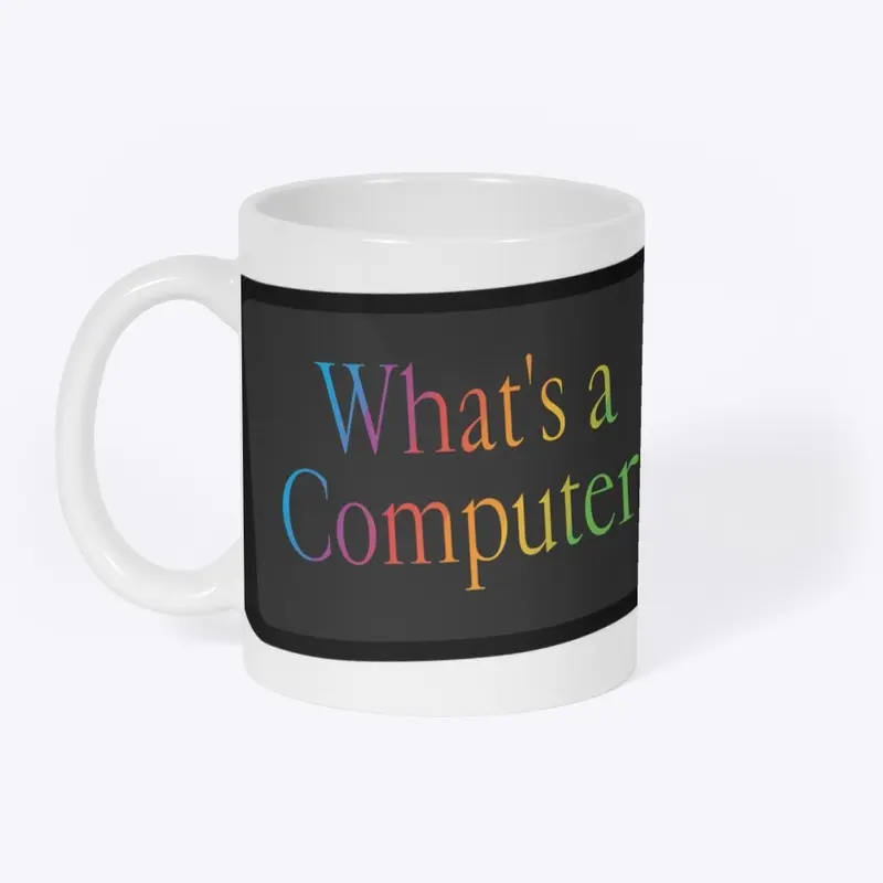 "What's a Computer?"